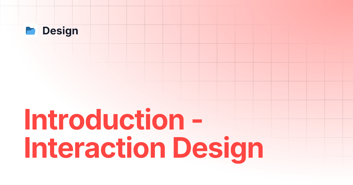 Introduction - Interaction Design | Design